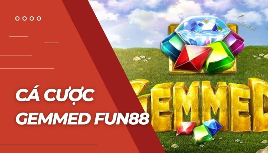 Cá cược Gemmed là gì?