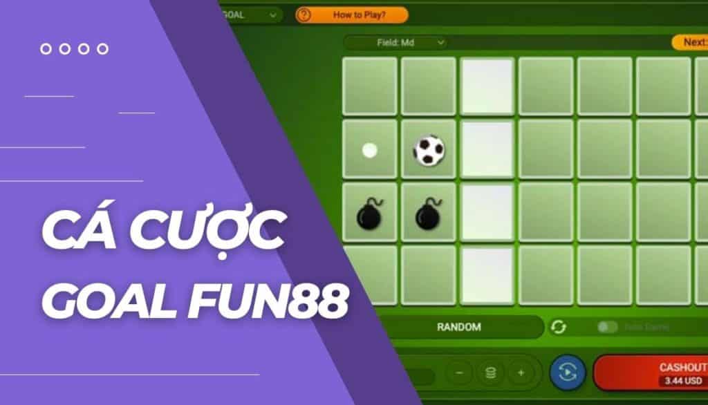 Cá cược Goal là gì?