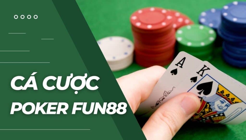Cá cược Poker là gì?