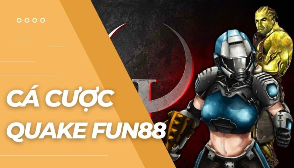 Cá cược Quake là gì?