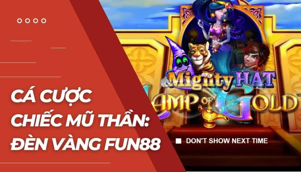 Cá cược Chiếc Mũ Thần: Đèn Vàng là gì?