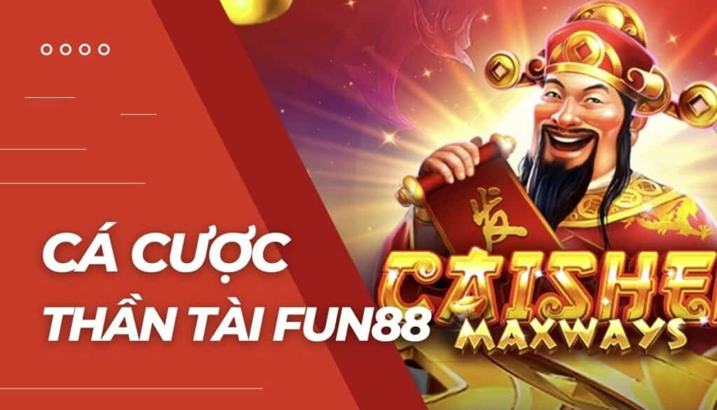 Cá cược Thần tài là gì?