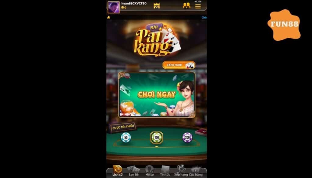 Chơi cá cược Pai Kang Fun88
