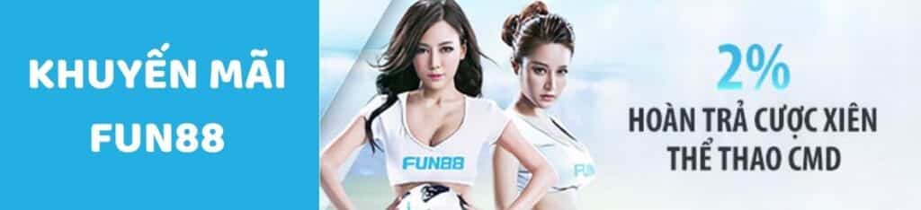 Hoàn trả cược xiên thể thao CMD Fun88