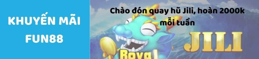 Ưu đãi bắn cá Jili hoàn tiền